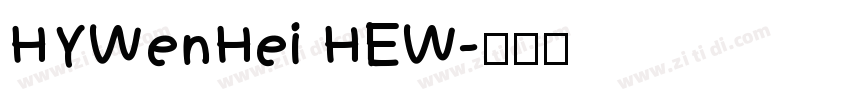 HYWenHei HEW字体转换